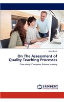 On The Assessment of Quality Teaching Processes