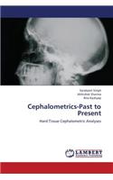 Cephalometrics-Past to Present