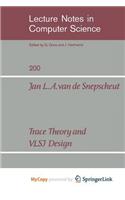 Trace Theory and VLSI Design
