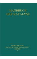 Katalyse in Der Organischen Chemie