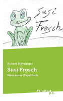 Susi Frosch: Mein erstes (Tage) Buch