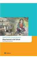Alaya kommt in die Schule