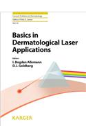 Basics in Dermatological Laser Applications: (42 Current Problems in Dermatology)