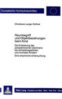 Raumbegriff und Objektbeziehungen beim Kind
