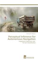 Perceptual Inference for Autonomous Navigation