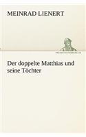 Der doppelte Matthias und seine Töchter