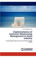 Implementation of Customer Relationship Management in Hotel Industry