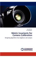 Metric Invariants for Camera Calibration