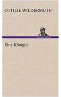 Eine Konigin: (German)