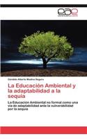 La Educacion Ambiental y La Adaptabilidad a la Sequia