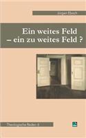 weites Feld - ein zu weites Feld?