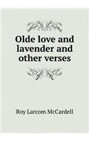 Olde Love and Lavender and Other Verses