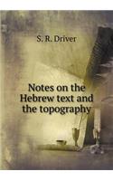 Notes on the Hebrew text and the topography