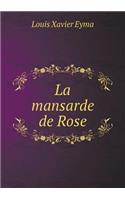 La mansarde de Rose: (French)