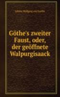 Gothe's zweiter Faust, oder, der geoffnete Walpurgisaack