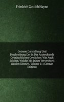 Getreue Darstellung Und Beschreibung Der in Der Arzneykunde Gebrauchlichen Gewachse: Wie Auch Solcher, Welche Mit Inhen Verwechselt Werden Konnen, Volume 11 (German Edition)