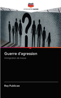 Guerre d'agression