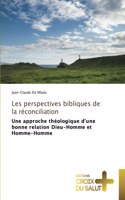 Les perspectives bibliques de la réconciliation