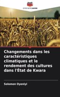 Changements dans les caractéristiques climatiques et le rendement des cultures dans l'État de Kwara