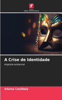 A Crise de Identidade