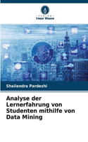 Analyse der Lernerfahrung von Studenten mithilfe von Data Mining