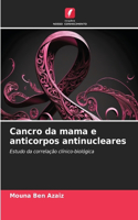 Cancro da mama e anticorpos antinucleares