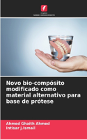 Novo bio-compósito modificado como material alternativo para base de prótese