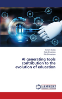 AI generating tools contribution to the evolution of education