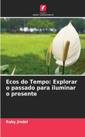 Ecos do Tempo