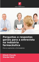 Perguntas e respostas gerais para a entrevista na indústria farmacêutica