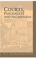 Courts, Panchayats and Nagarpalikas