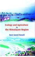 Ecology and Agriculture in the Himalayan Region