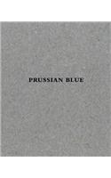 Yishai Jusidman: Prussian Blue