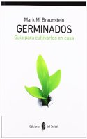 Germinados: Guia para cultivarlos en casa (El arte de vivir) (Spanish Edition)