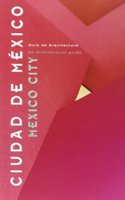 Ciudad De Mexico, Guia De Arquitectura