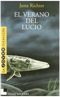 El Verano Del Lucio/lucio's Summer (La Joven Coleccion)