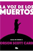 La Voz de Los Muertos / Speaker for the Dead