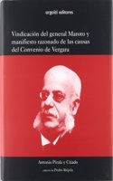 Vindicacion del general Maroto y manifiesto razonado de las causa del Convenio de Vergara