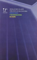 Instalaciones solares para edificios multivivienda: prestaciones y recomendaciones de diseno