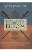 La Batalla Que Conmociono Europa