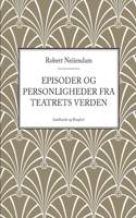 Episoder og personligheder fra teatrets verden