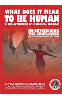 What does it mean to be human in the aftermath of historical trauma?