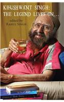 Khushwant Singh : The Legend Lives On…