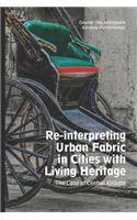 Reinterpreting Urban Fabric in Cities with Living Heritage