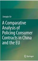 Comparative Analysis of Policing Consumer Contracts in China and the Eu