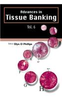 Advances in Tissue Banking, Vol. 6
