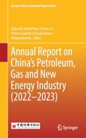 Annual Report on China's Petroleum, Gas and New Energy Industry (2022-2023)