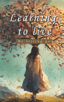Learning to live