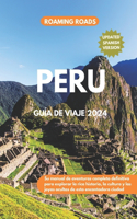 Peru Guía de Viaje 2024