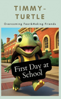 Timmy Turtle - First Day Of School: Overcoming Fear and Making Friends